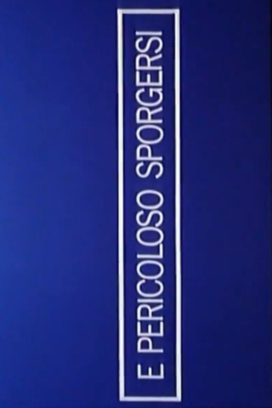 È pericoloso sporgersi