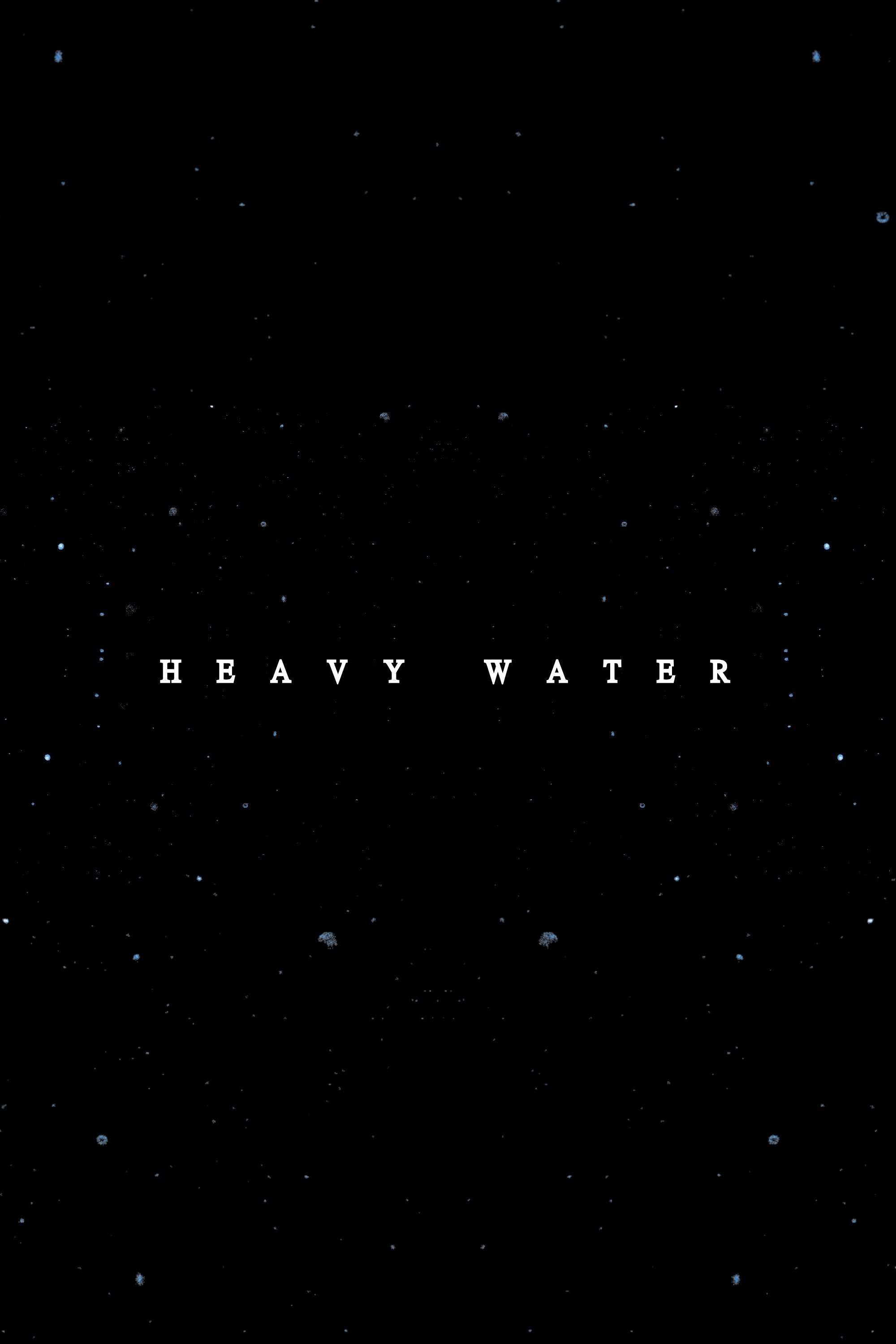 Heavy Water