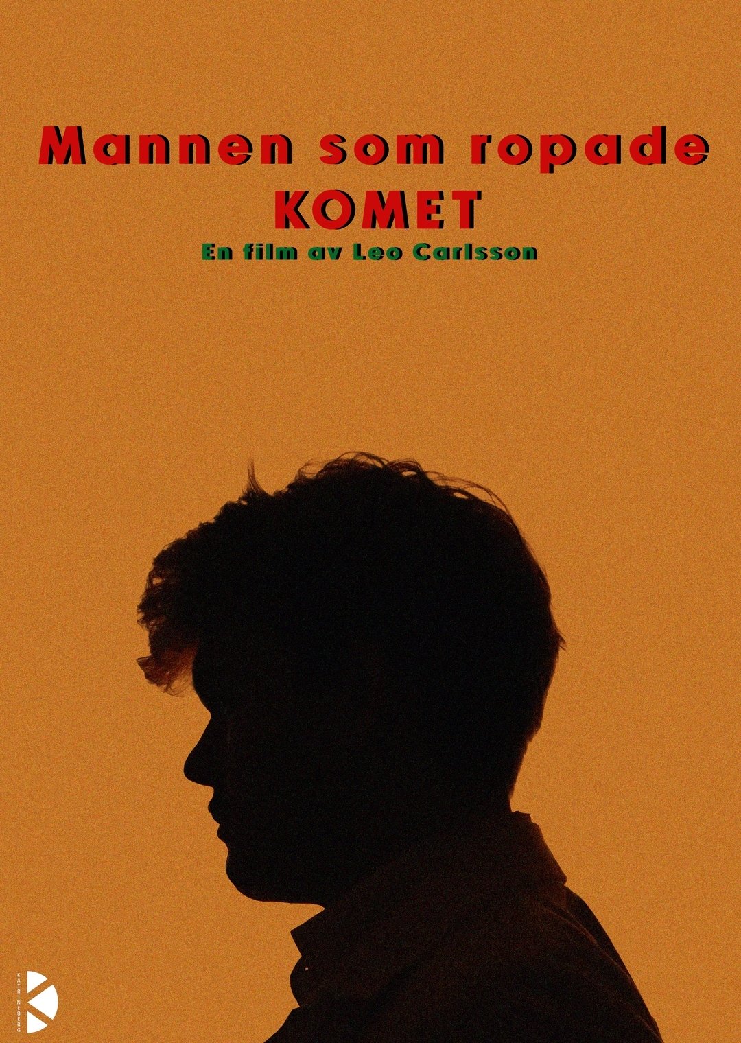Mannen som ropade komet
