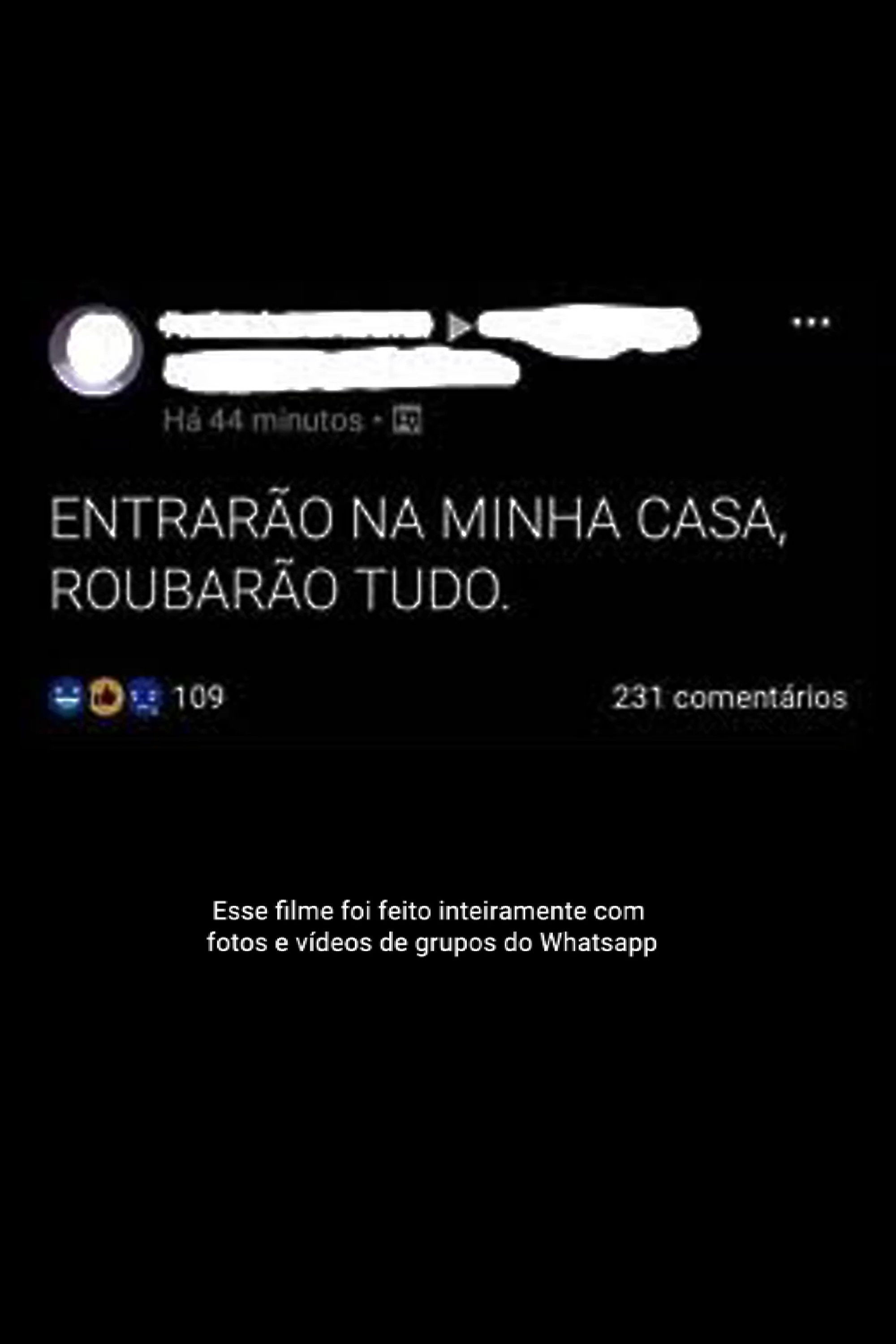 ENTRARÃO NA MINHA CASA, ROUBARÃO TUDO