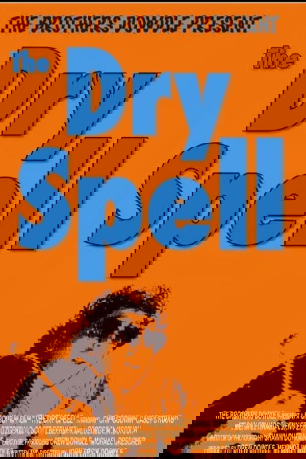 The Dry Spell