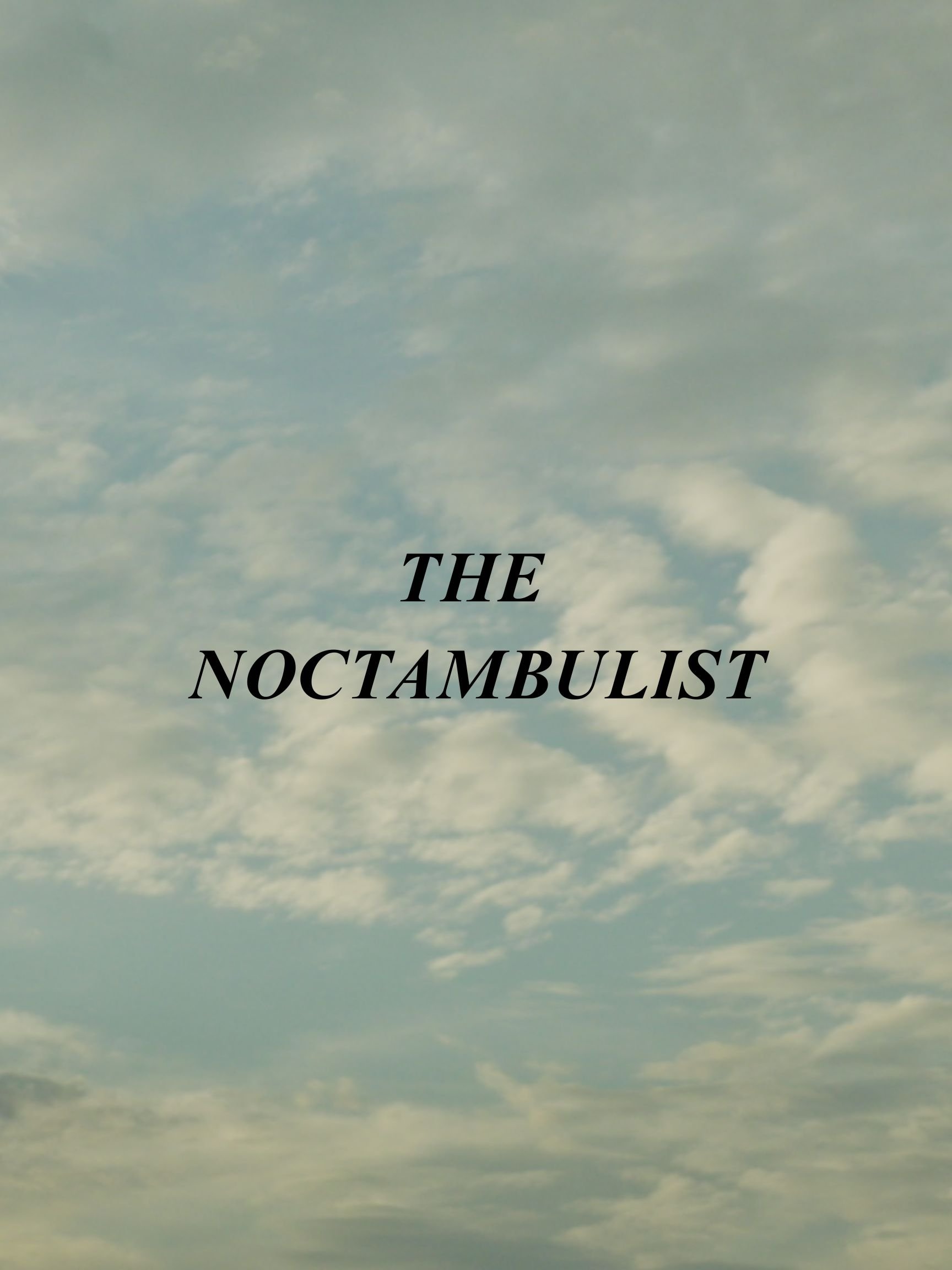 The Noctambulist