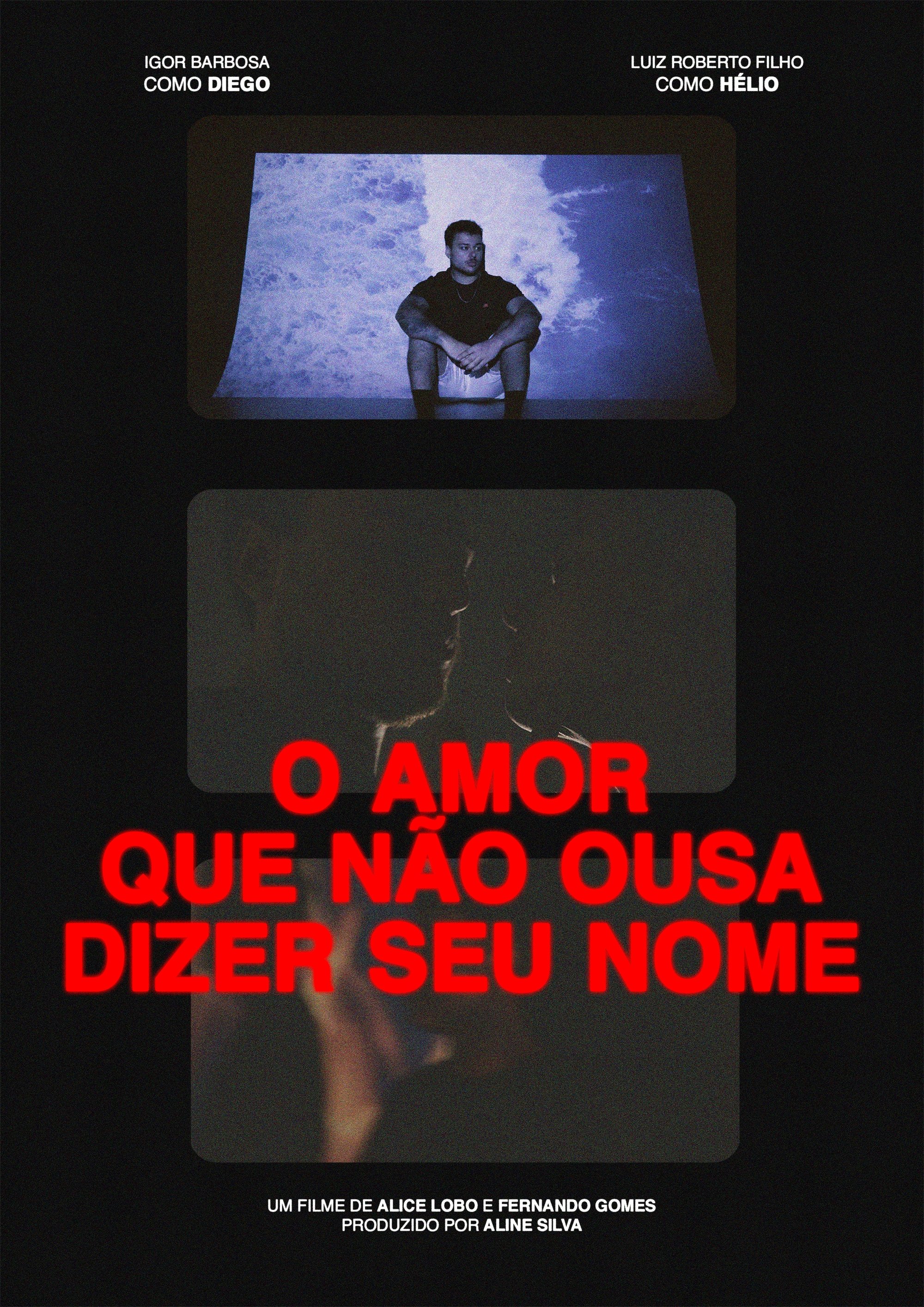 O Amor que Não Ousa Dizer seu Nome
