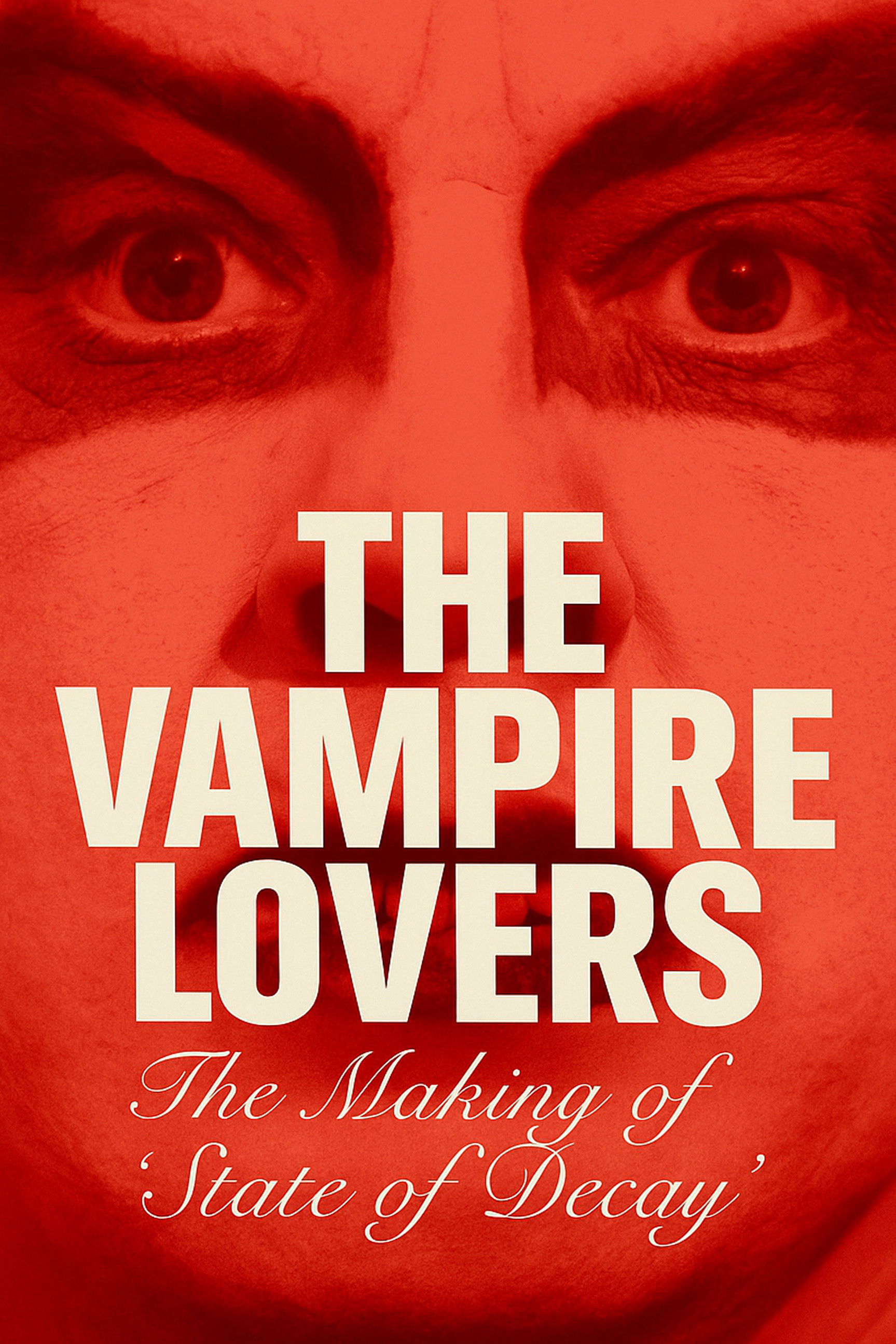 The Vampire Lovers: The Making of 'State Decay'