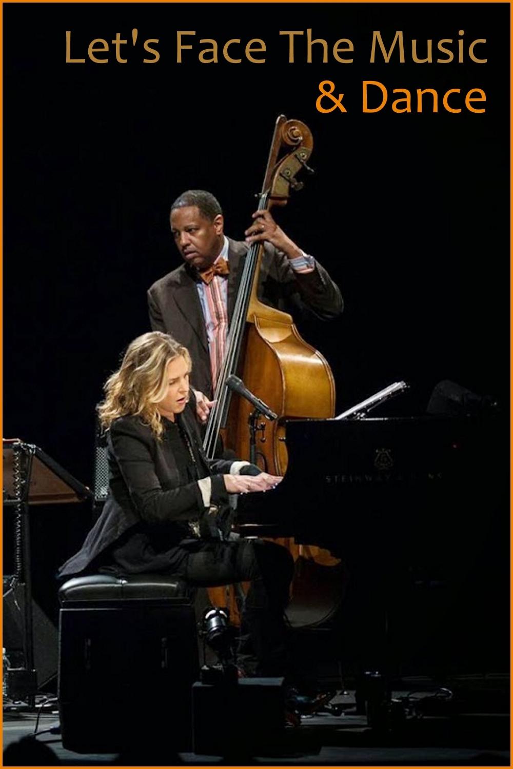 Diana Krall - Let's Face The Music & Dance