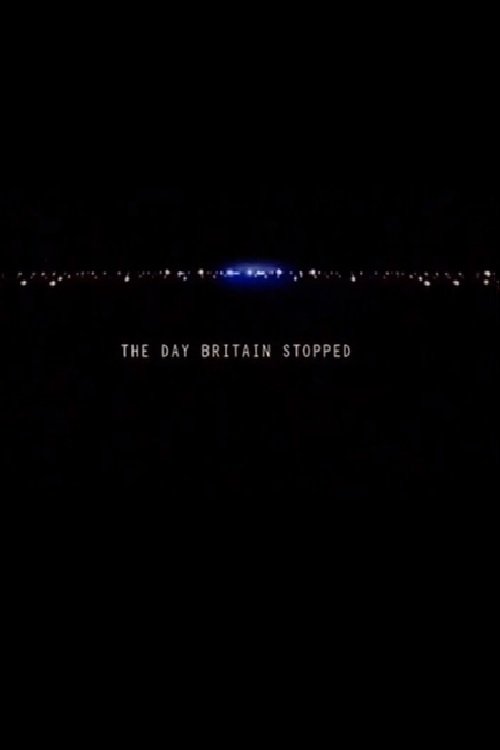 The Day Britain Stopped