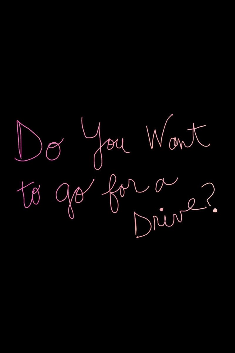 Do You Want to Go for a Drive?