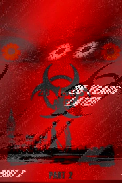 28 Years Later Part 2: The Bone Temple