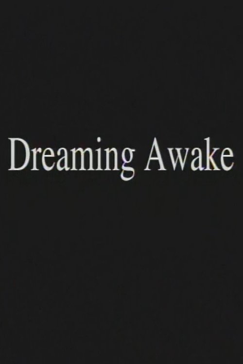 Dreaming Awake