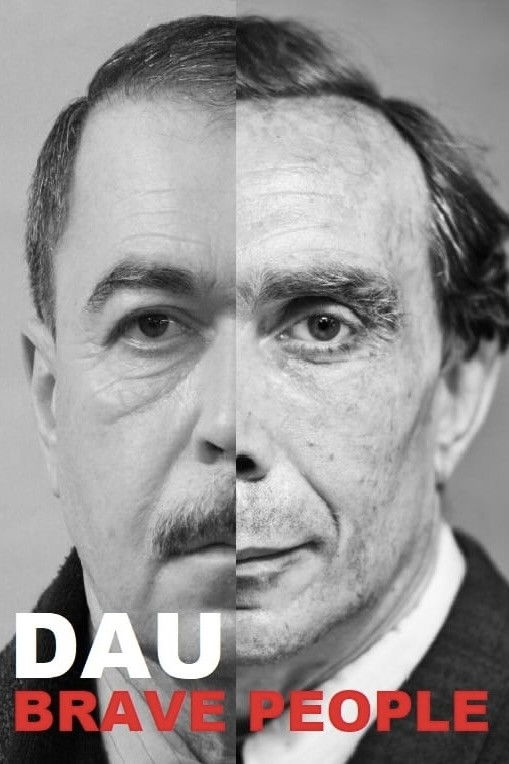 DAU. Brave People