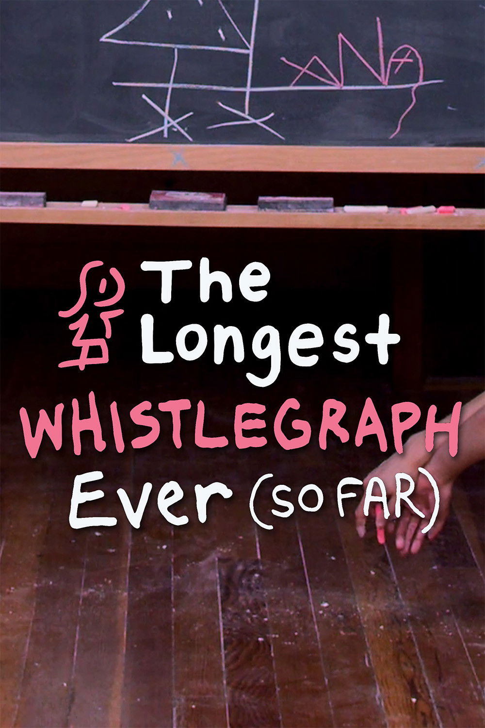 The Longest Whistlegraph Ever (so far)