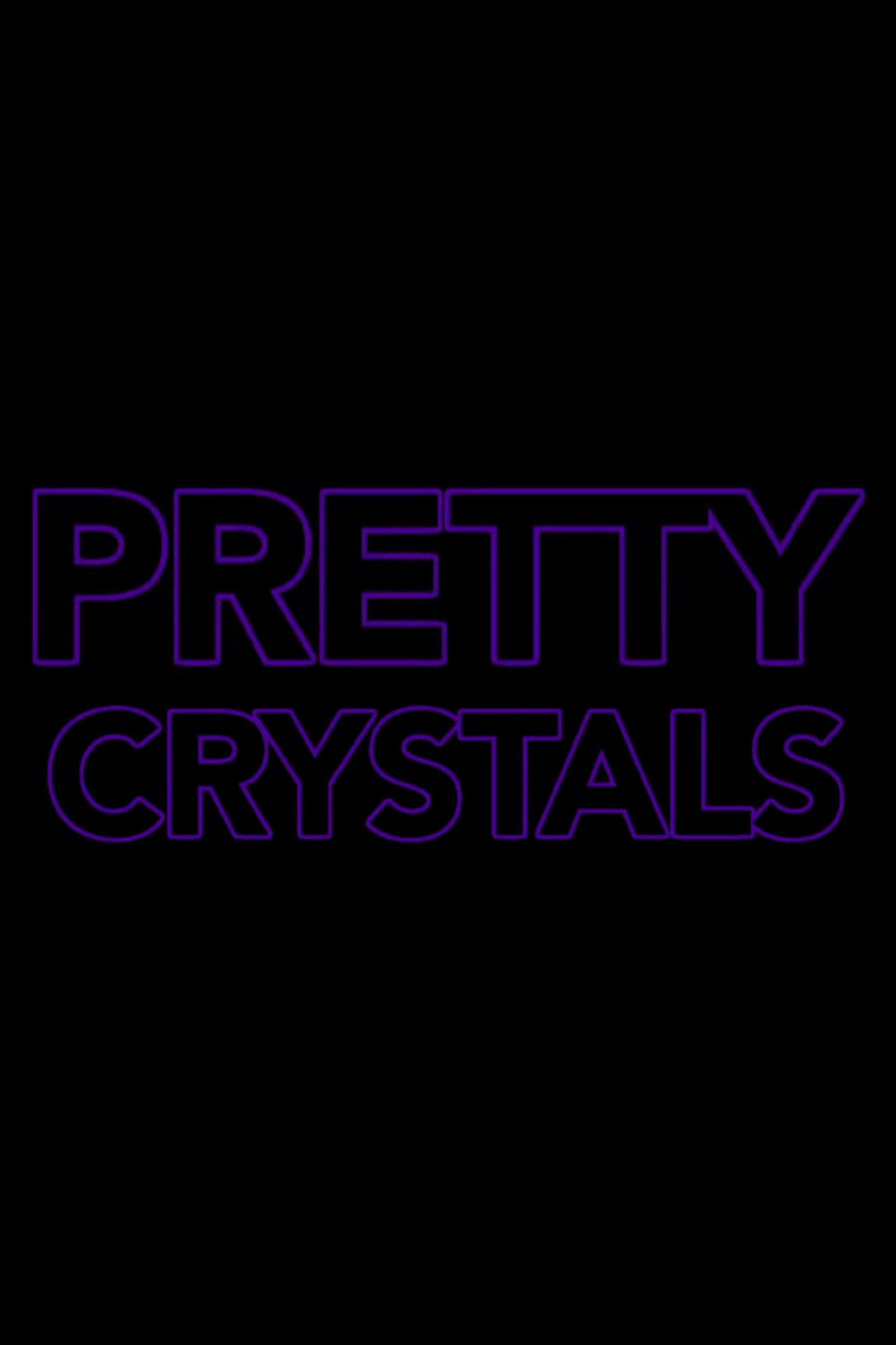 Pretty Crystals