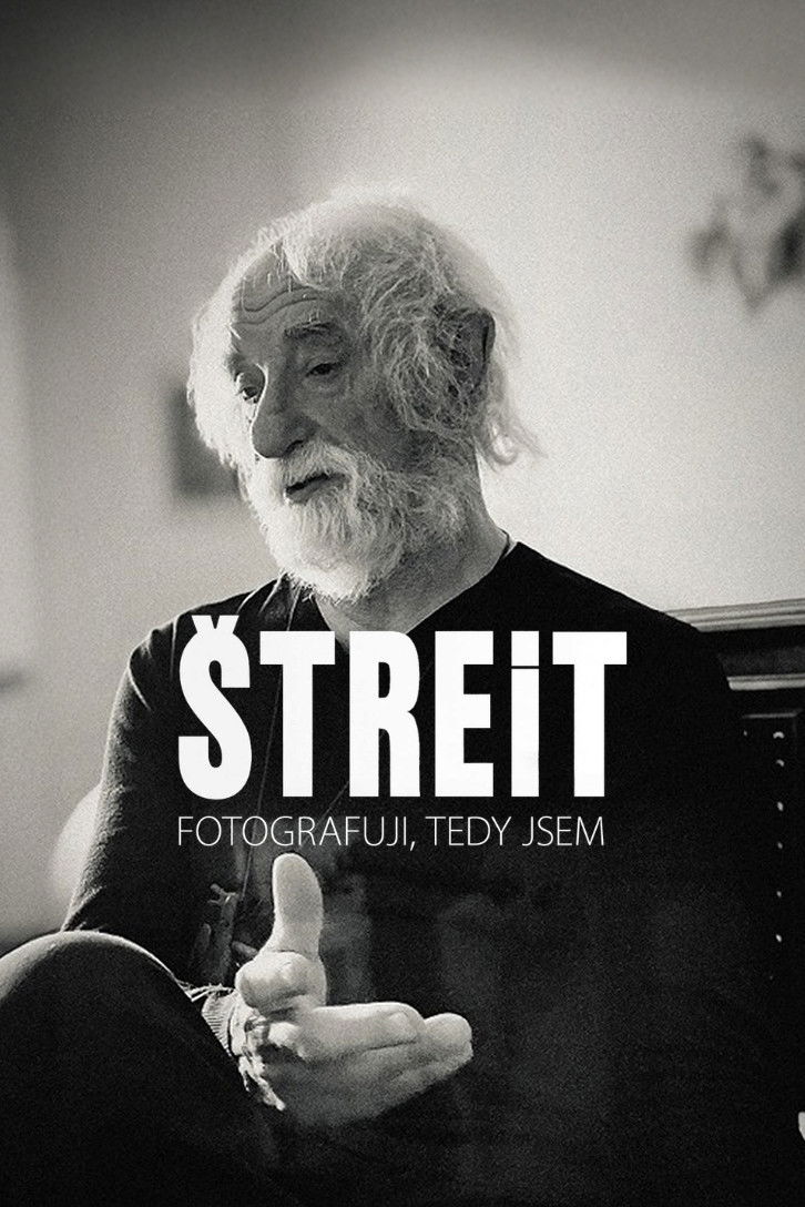 Štreit – I photograph, therefore I am