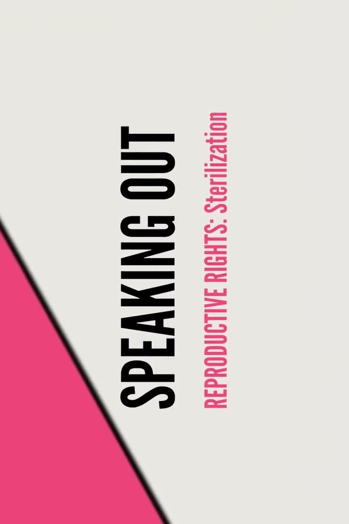 Stand UP, Speak OUT: Reproductive Rights - Sterilization
