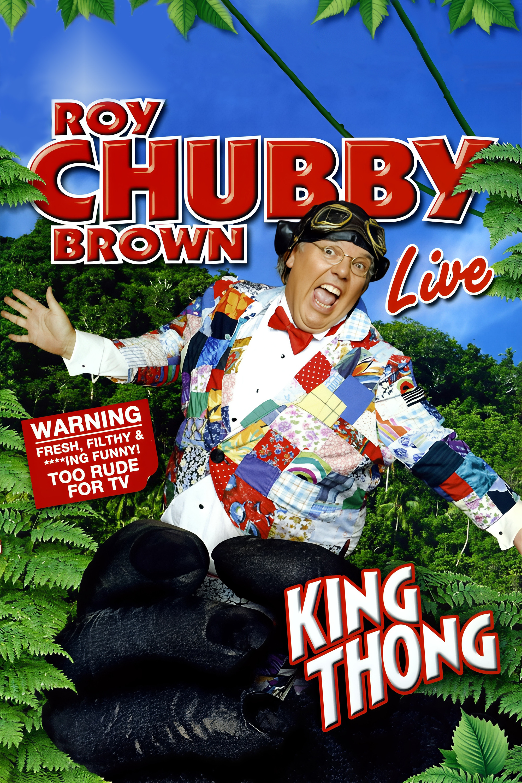 Roy Chubby Brown: King Thong