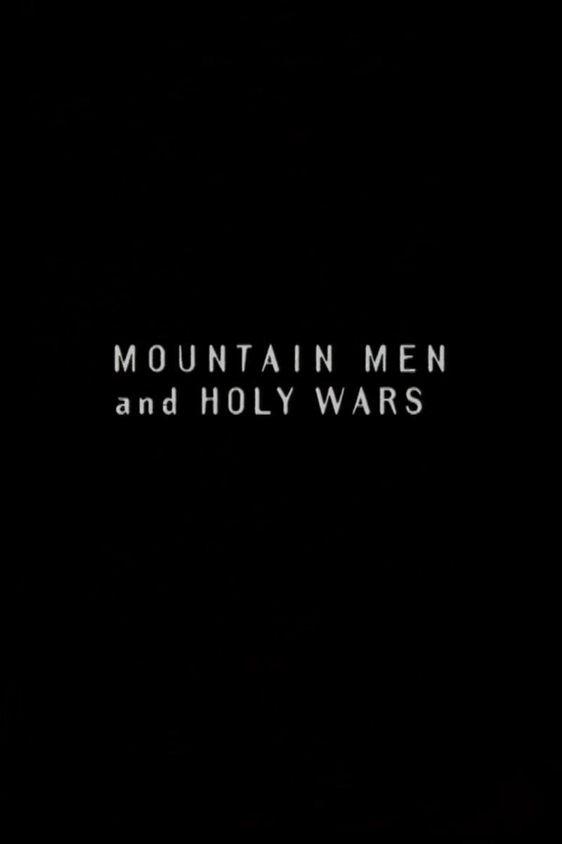 Mountain Men and Holy Wars