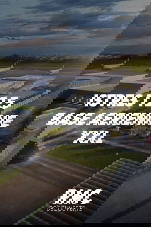 Istres 125 : Base aérienne XXL
