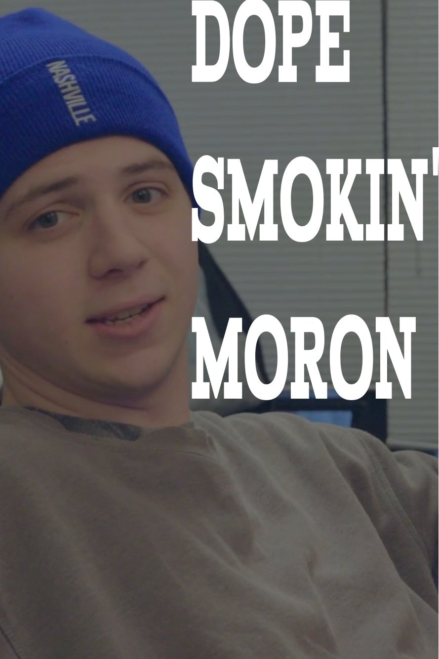 Dope Smokin' Moron