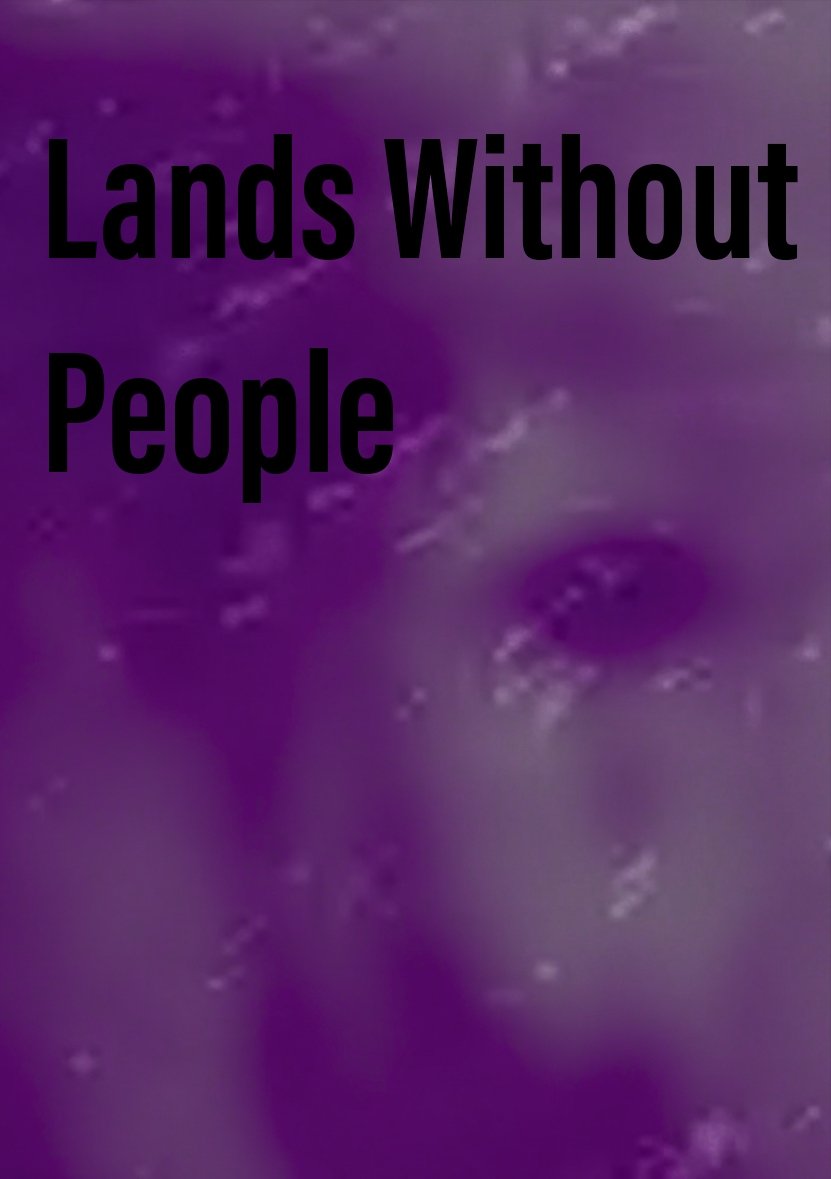 Lands Without People