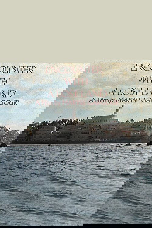 Encounter with a Lost Land