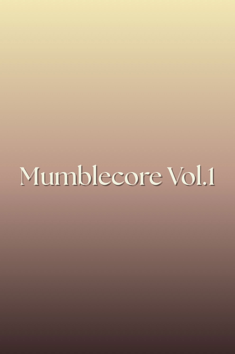 Mumblecore Vol.1