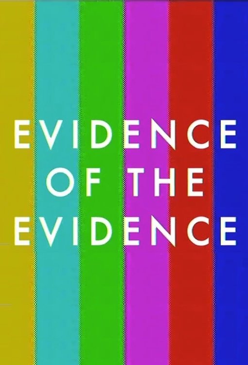 Evidence of the Evidence