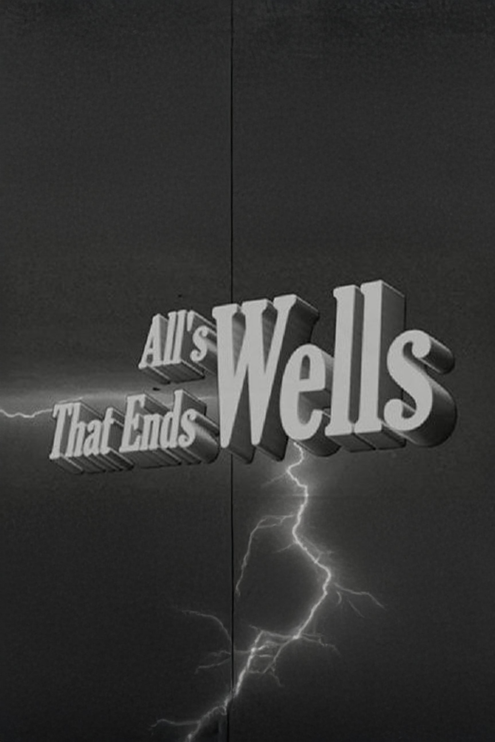 All's Wells That Ends Wells