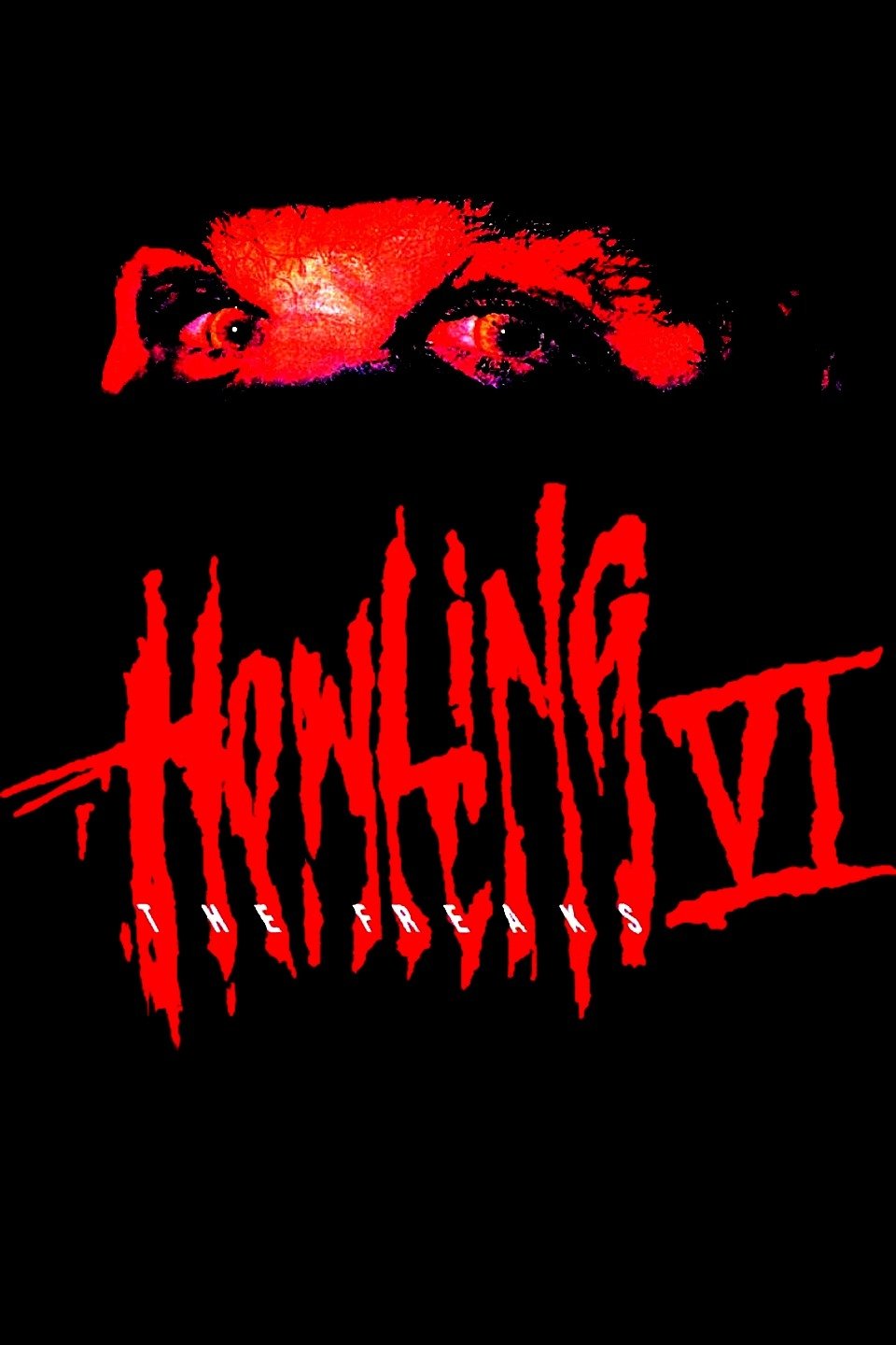 Howling VI: The Freaks