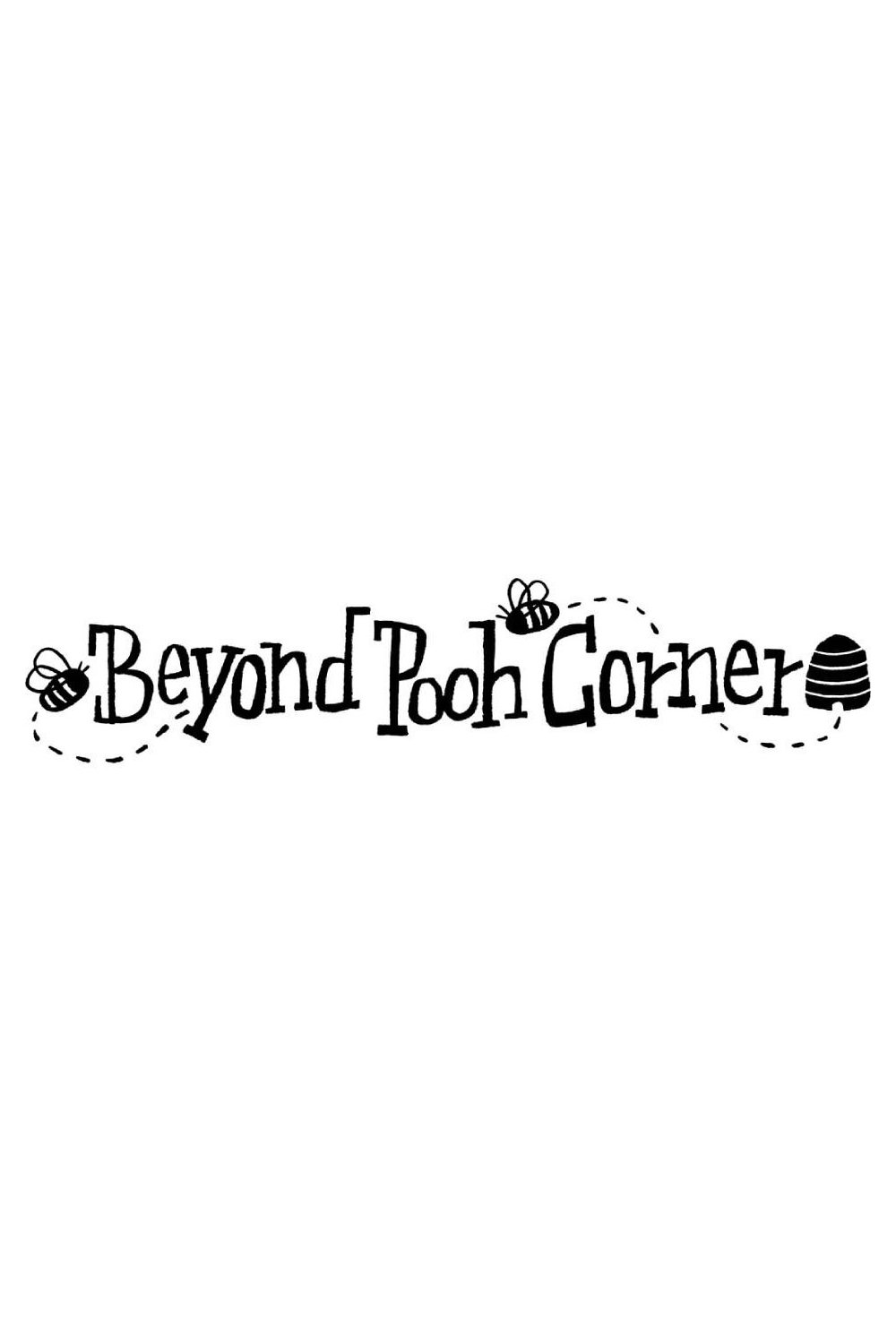 Beyond Pooh Corner