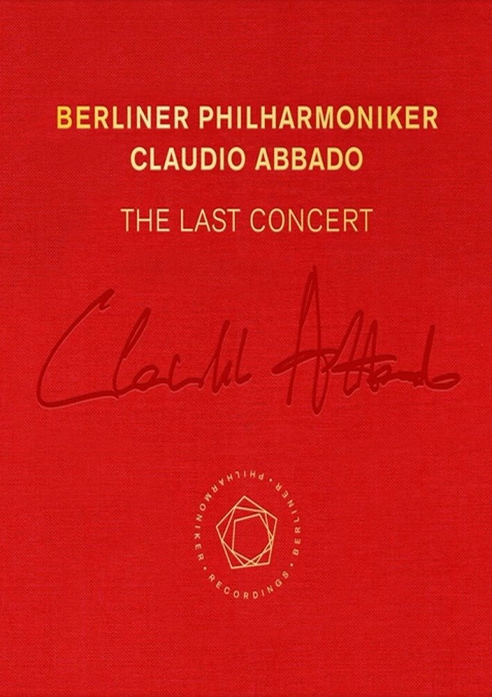 Claudio Abbado: The Last Concert