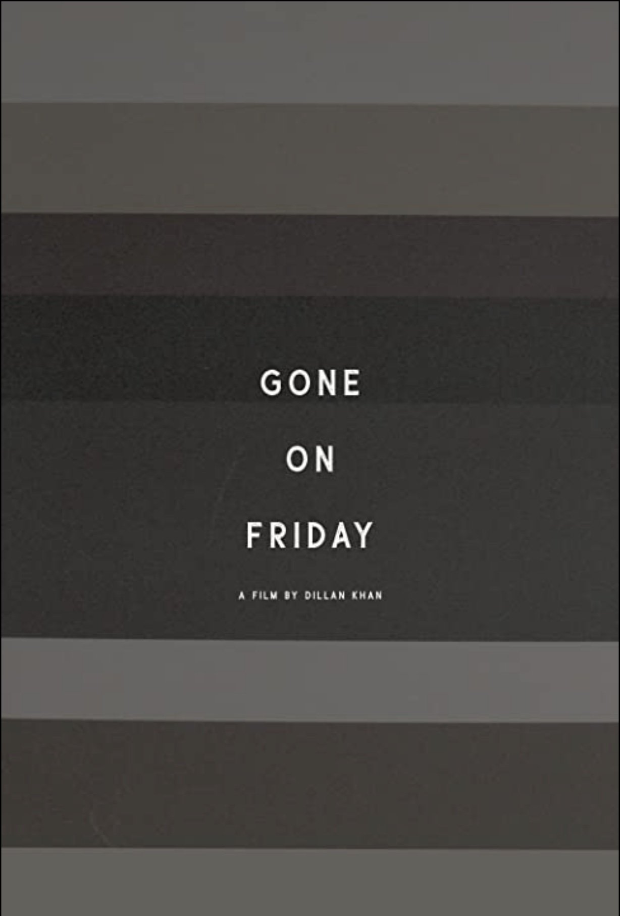 Gone On Friday