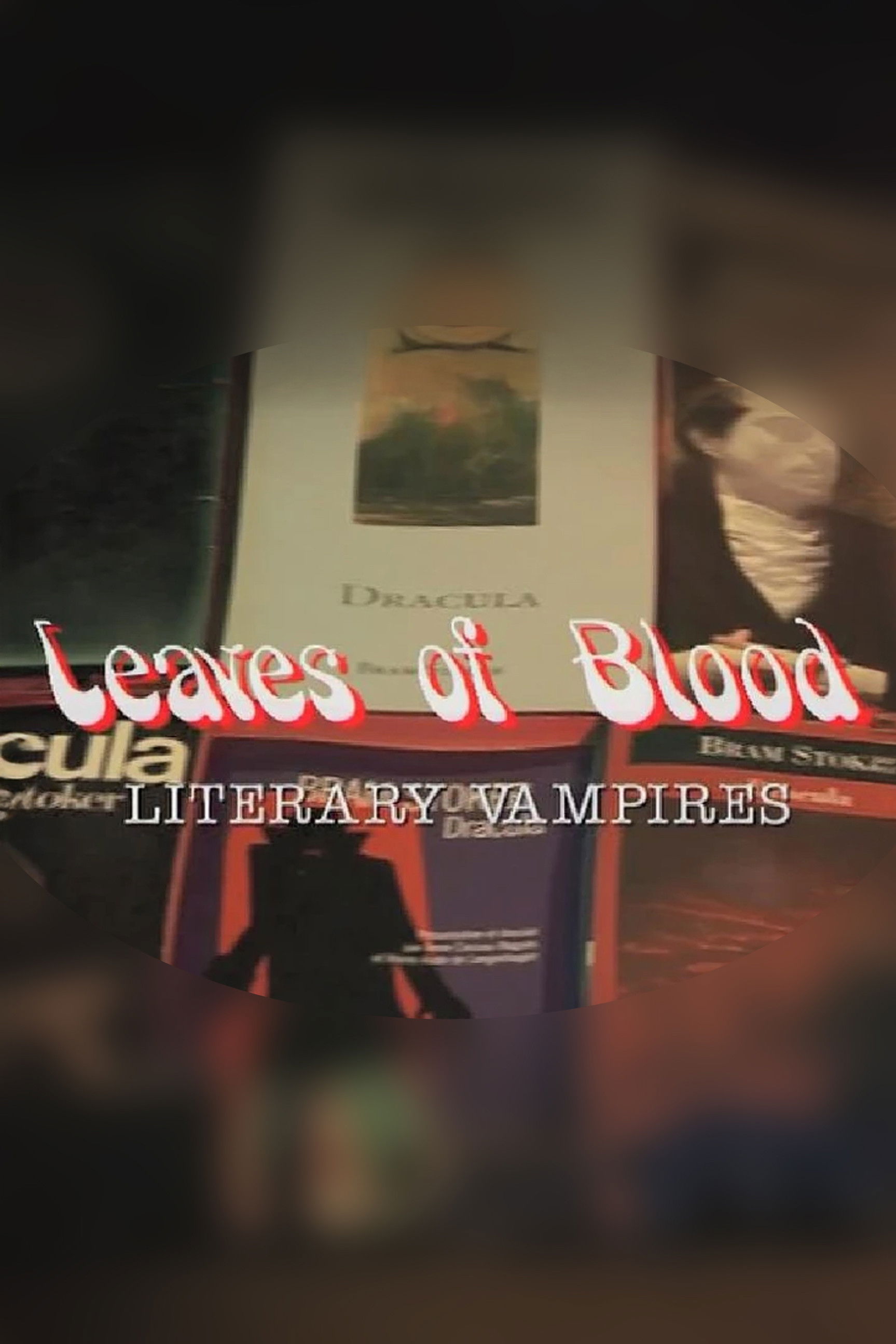 Leaves of Blood: Literary Vampires