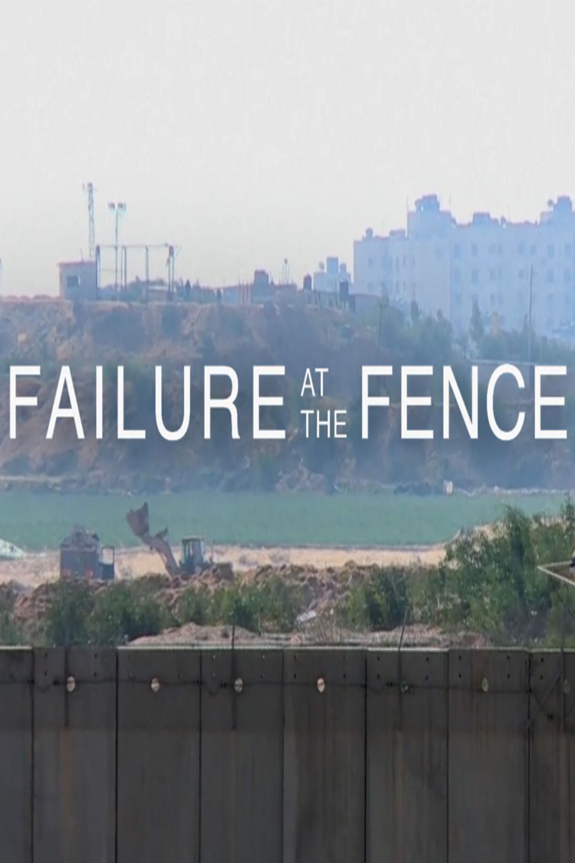 Failure at the Fence