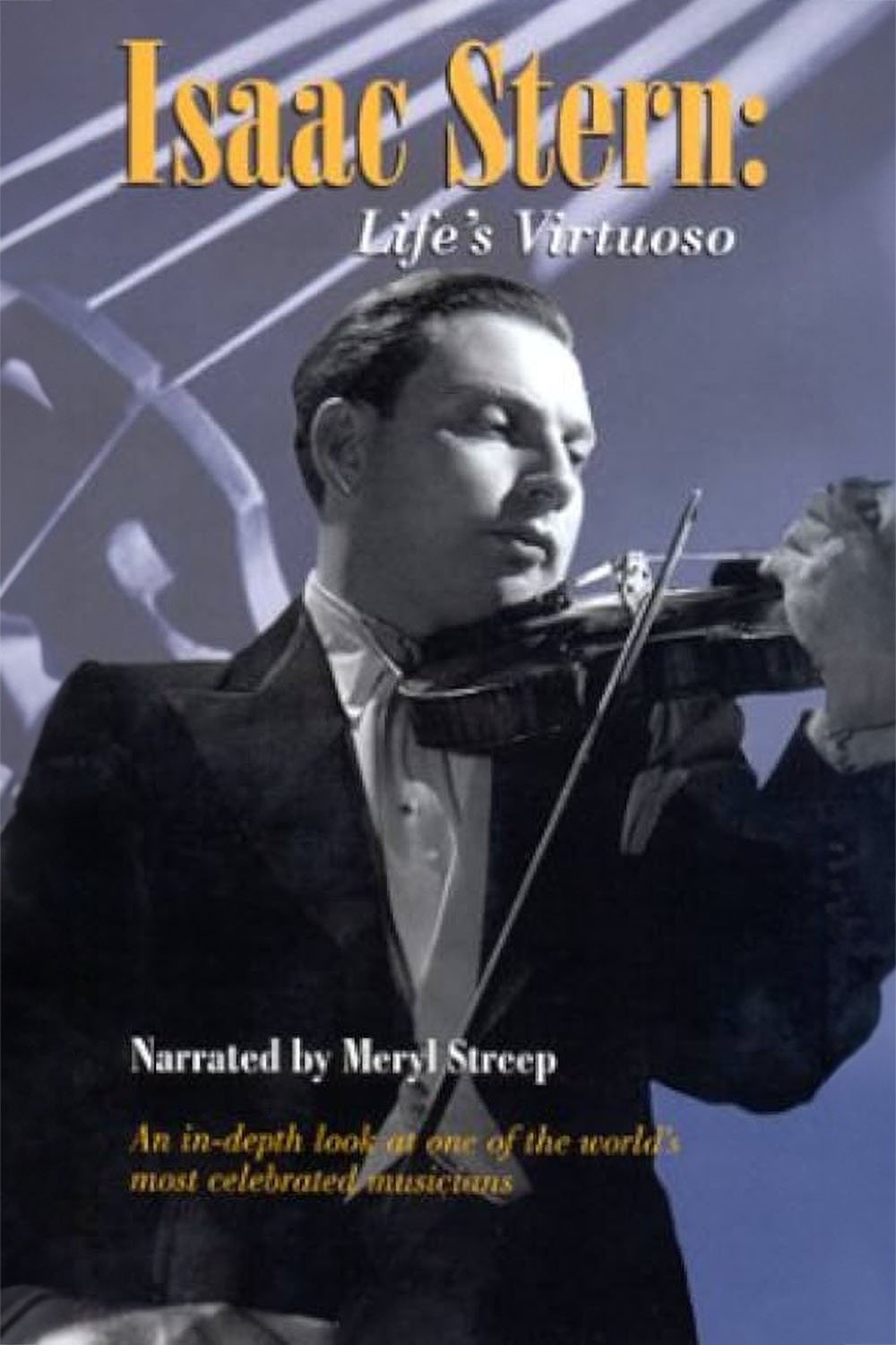 Isaac Stern:  Life's Virtuoso