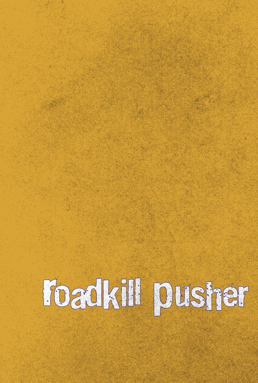 Roadkill Pusher