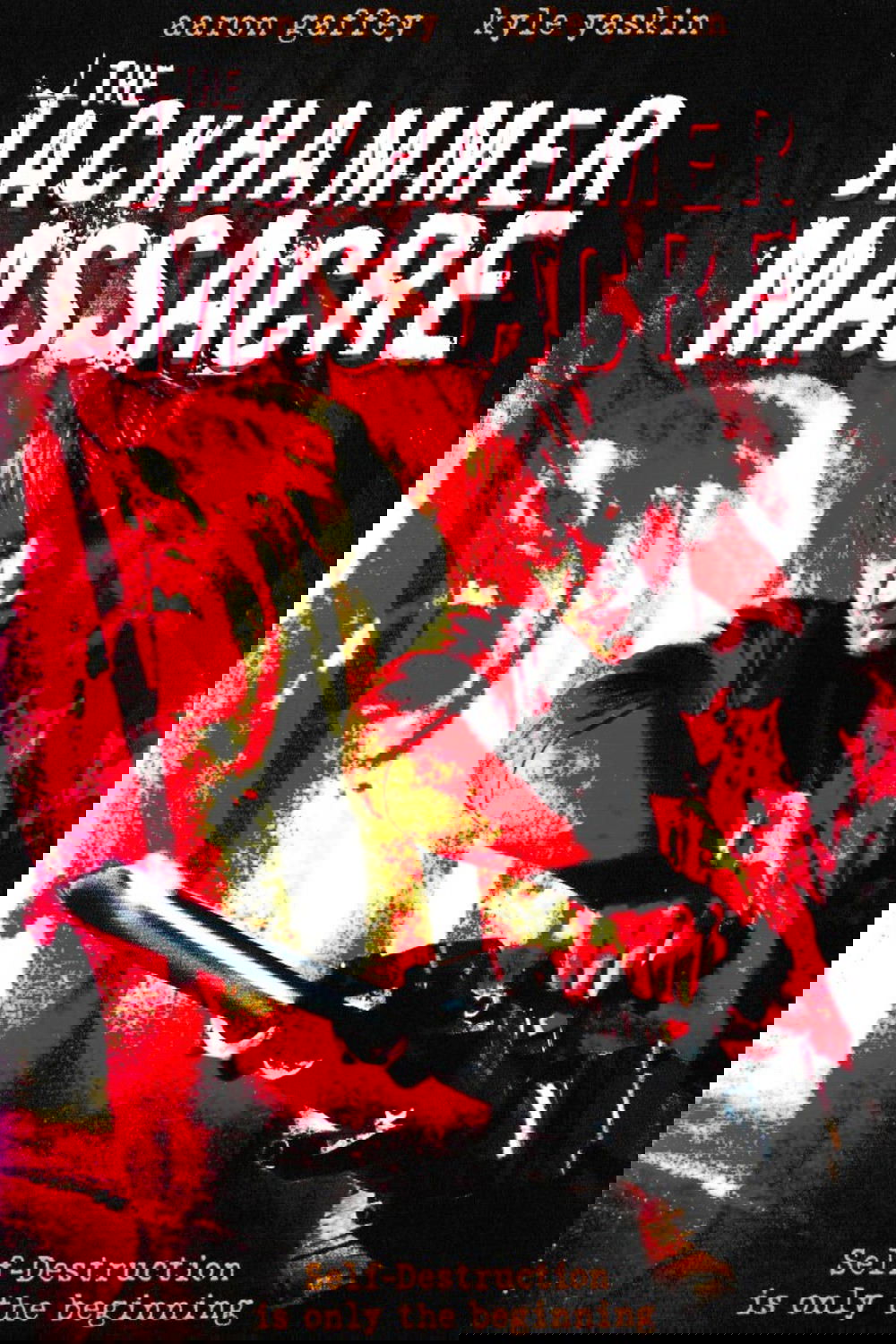 The Jackhammer Massacre