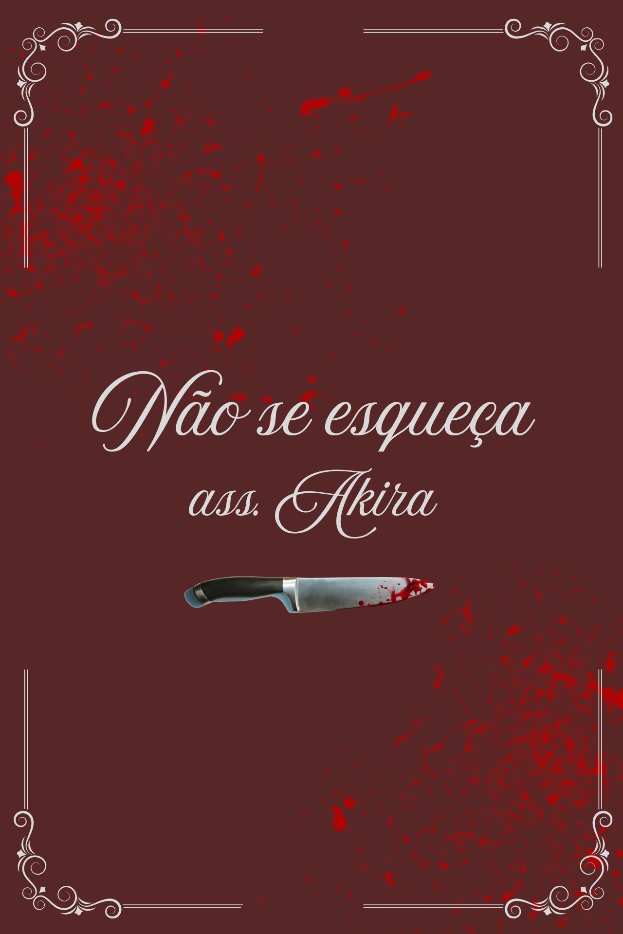 Não Se Esqueça - Ass. Akira