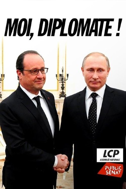 "Moi, diplomate !" - Le monde de François Hollande