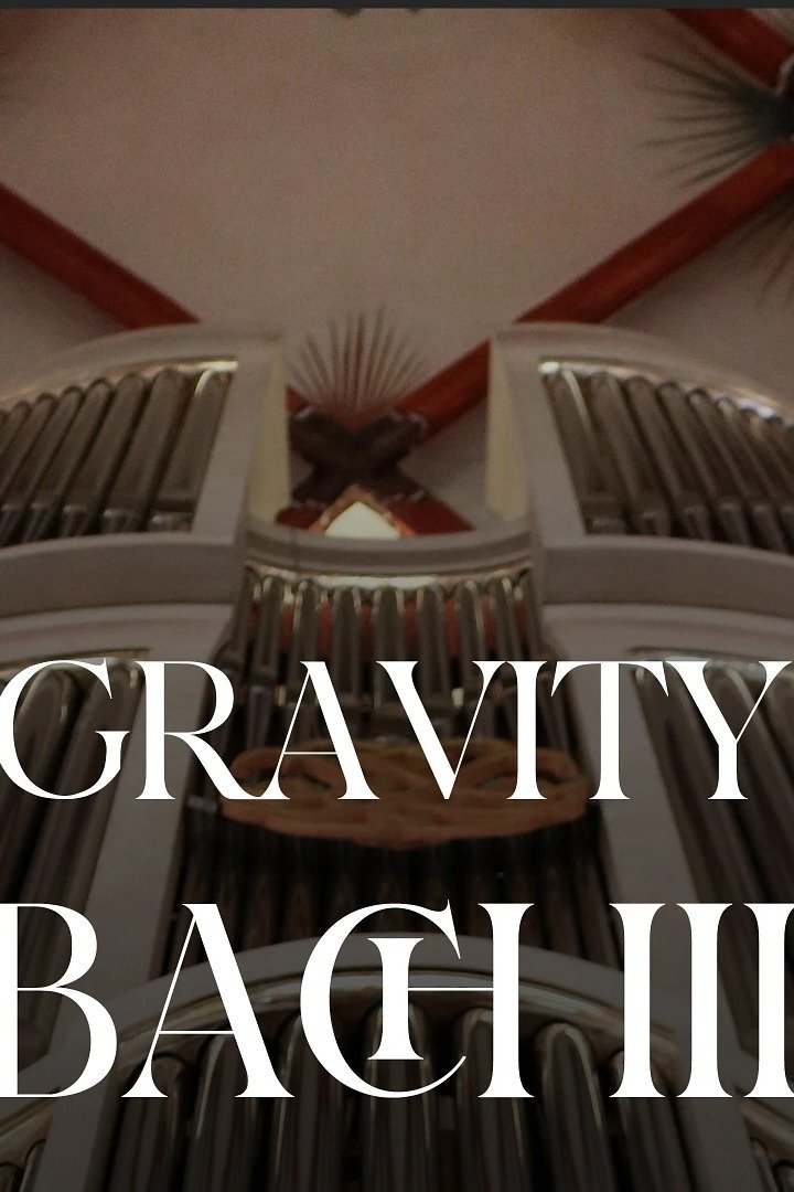 Gravity Bach Complete performance of works for organ - Vol. 3