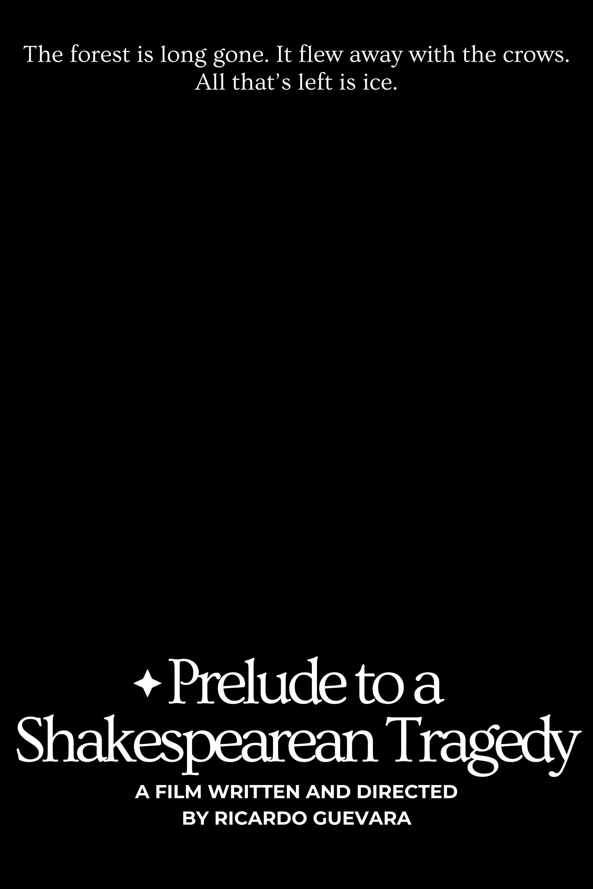 Prelude to a Shakespearean Tragedy