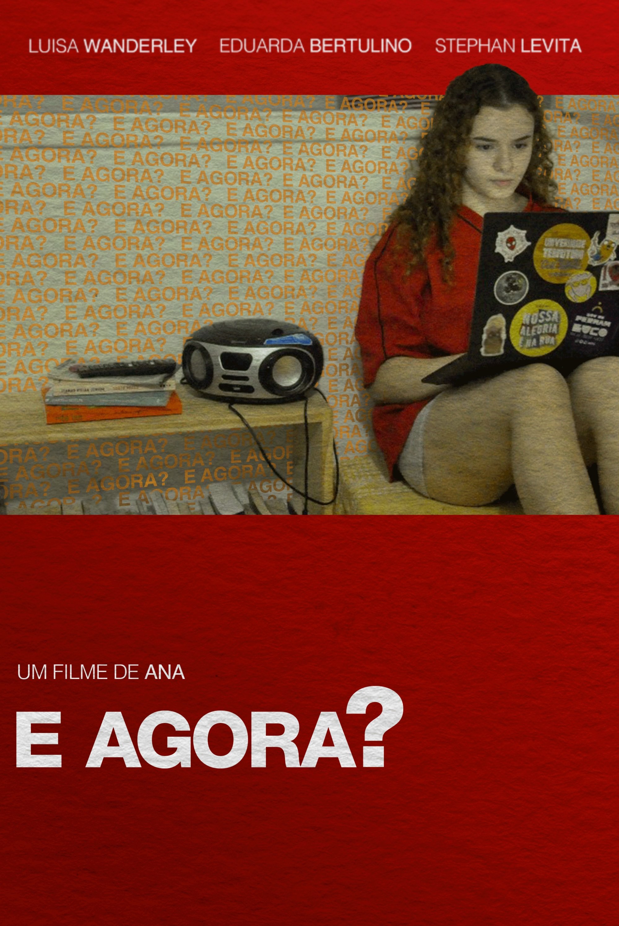 E agora?