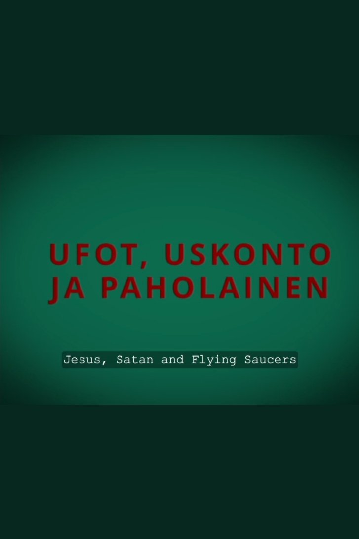 Jesus, Satan and Flying Saucers