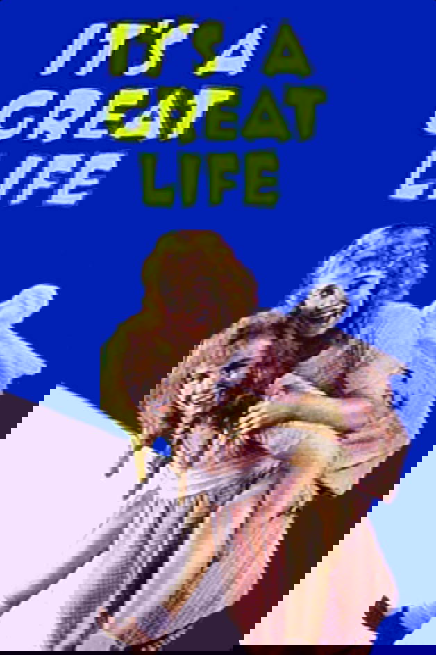 It's a Great Life