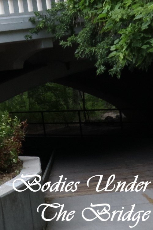 Bodies Under The Bridge