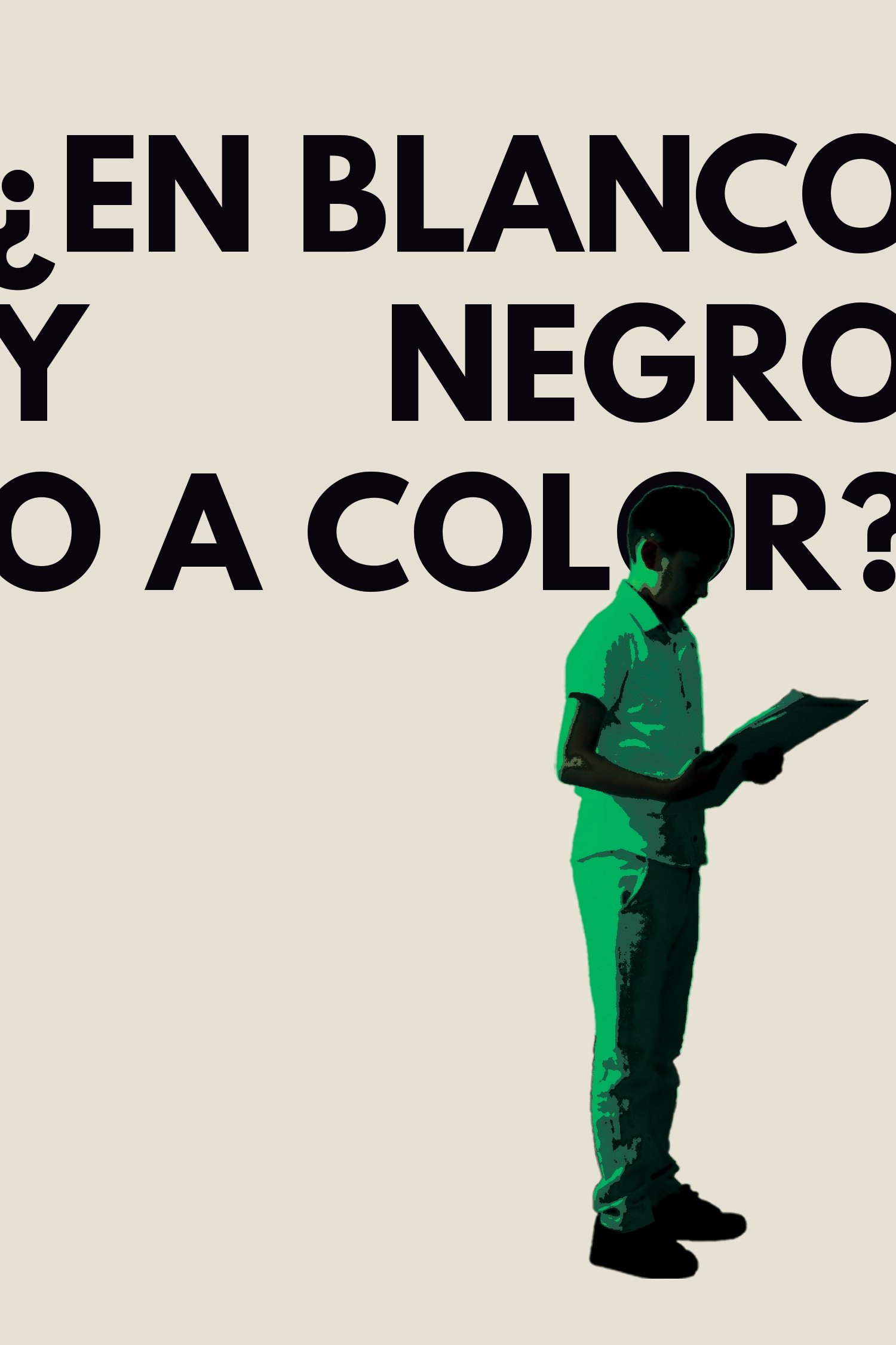 ¿En Blanco y Negro o a Color?