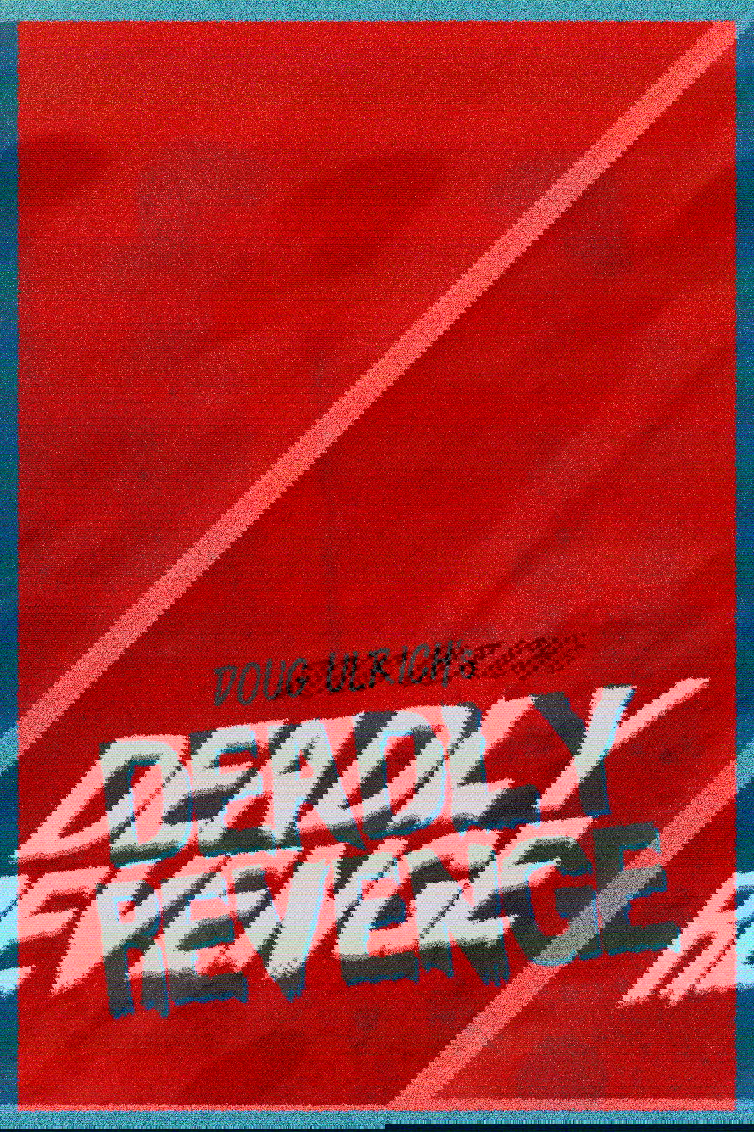 Deadly Revenge