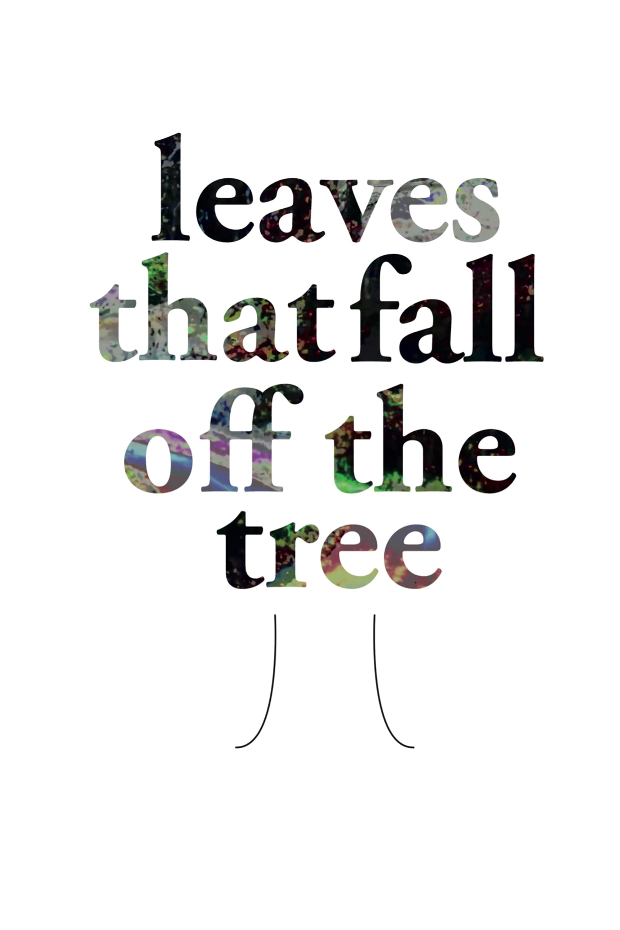 Leaves That Fall of the Tree