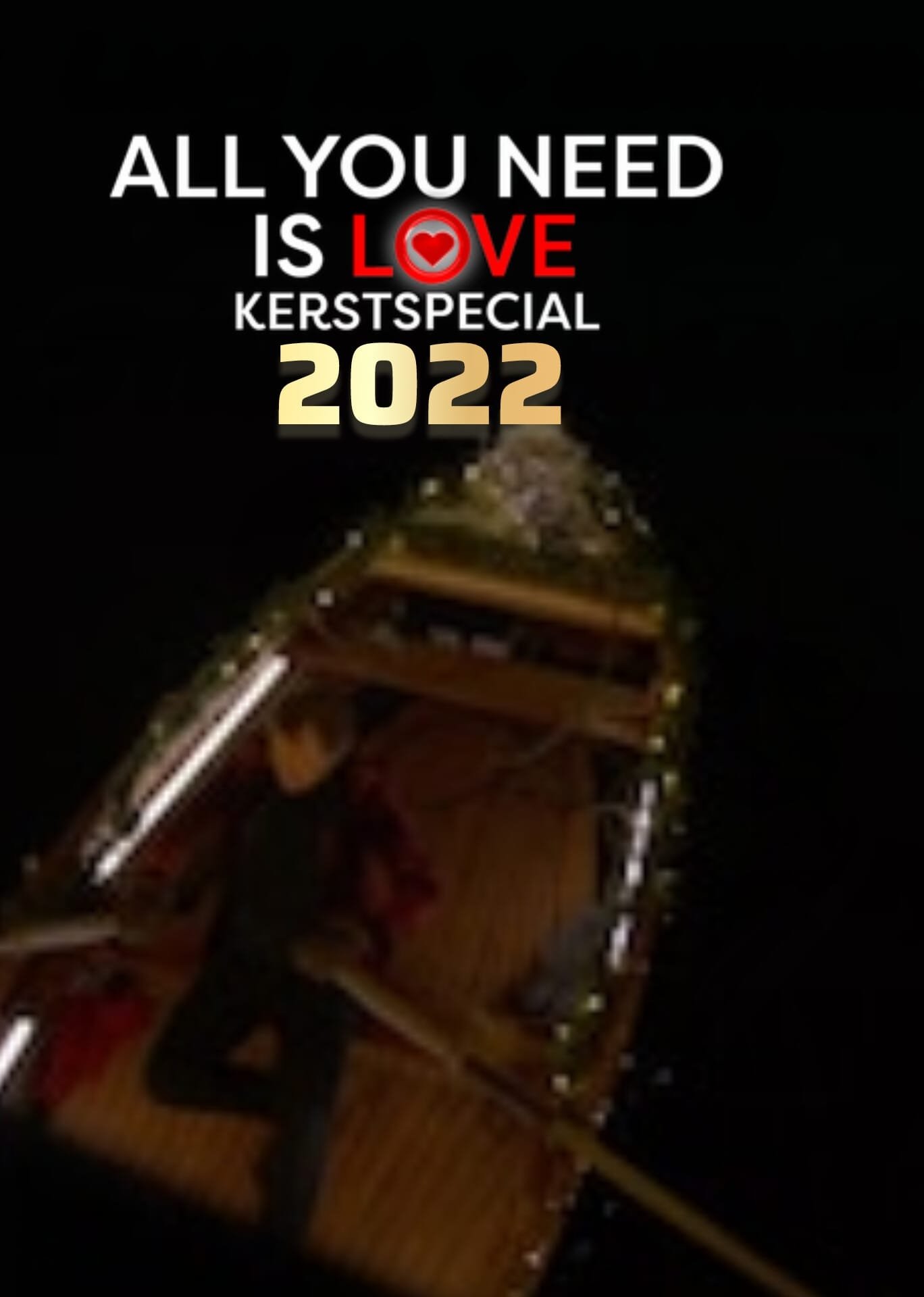 all you need is love kerstspecial 2022