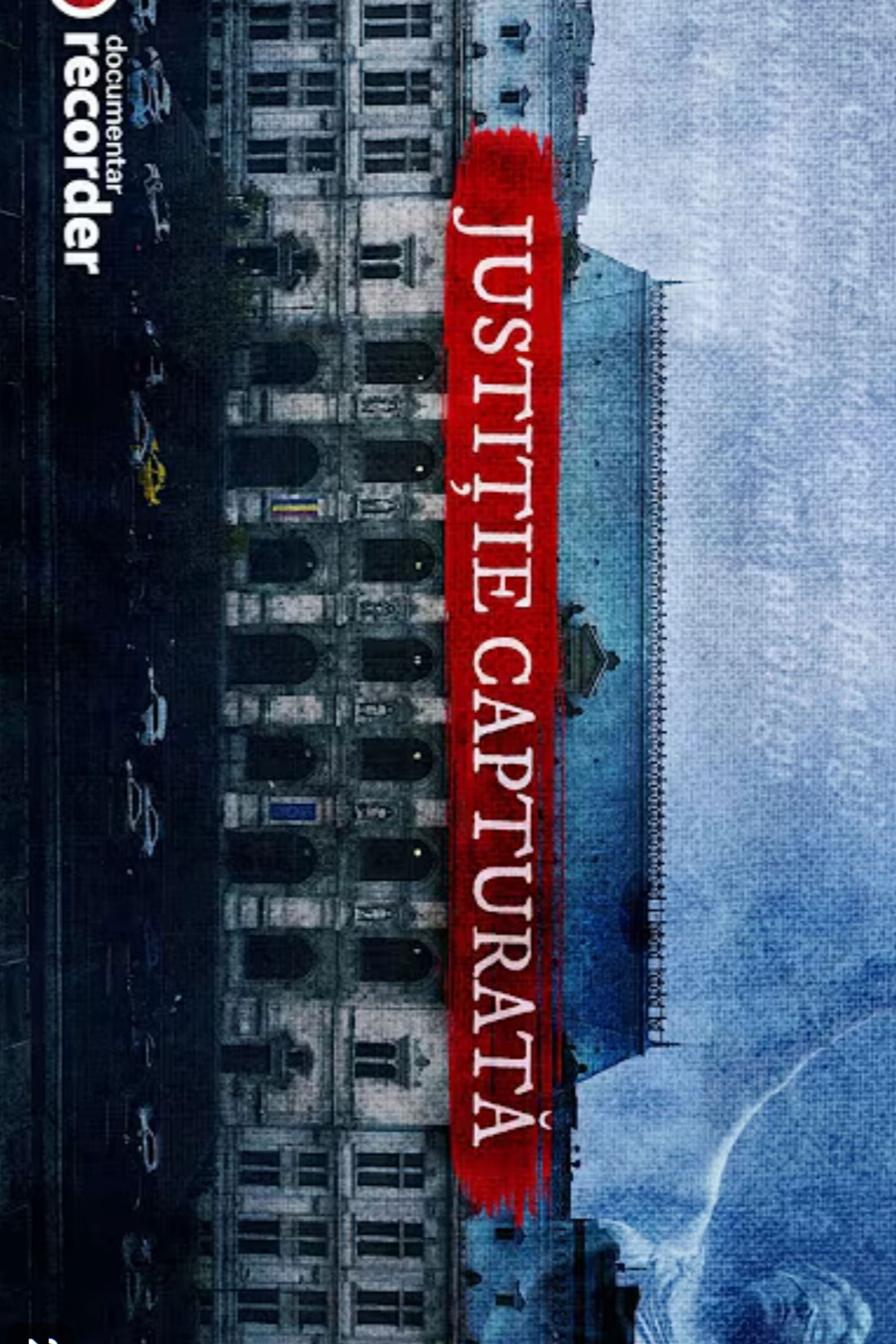 Justiție capturată