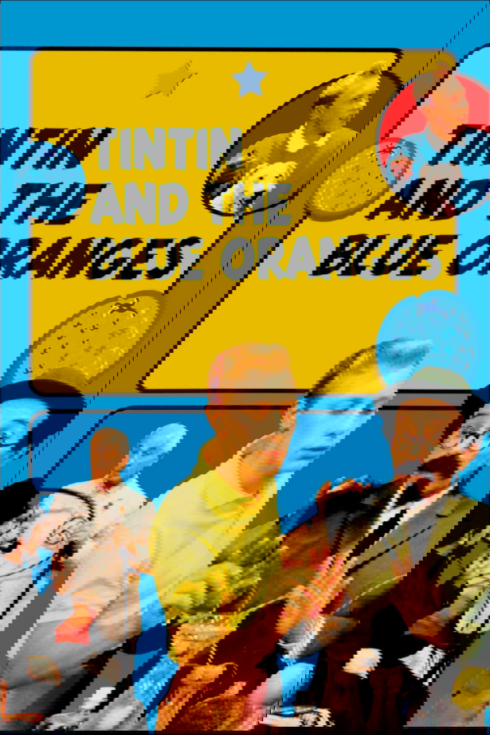 Tintin and the Blue Oranges